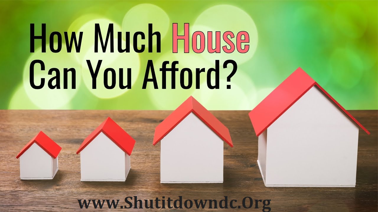 How much house can you afford
